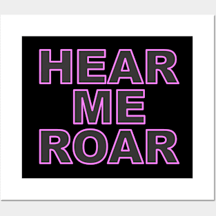 Hear Me Roar Posters and Art